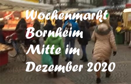 Wochenmarkt Bornheim Mitte Dezember 2020