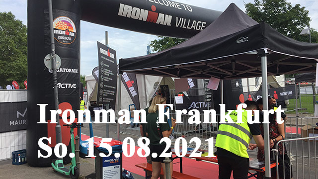 BIST DU am Sonntag, 15.08 auch Ironman Frankfurt 2021?