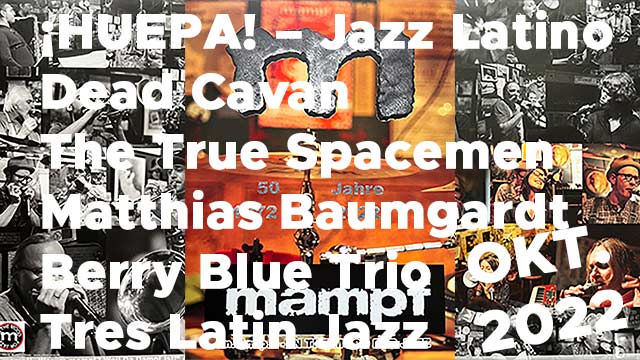 Jazzlokal Mampf Jazz Programme Oktober 2022