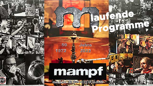 Jazzlokal Mampf Jazz Programme 2022